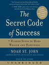 The Secret Code of Success (MP3): 7 Hidden Steps to More Wealth and Happiness